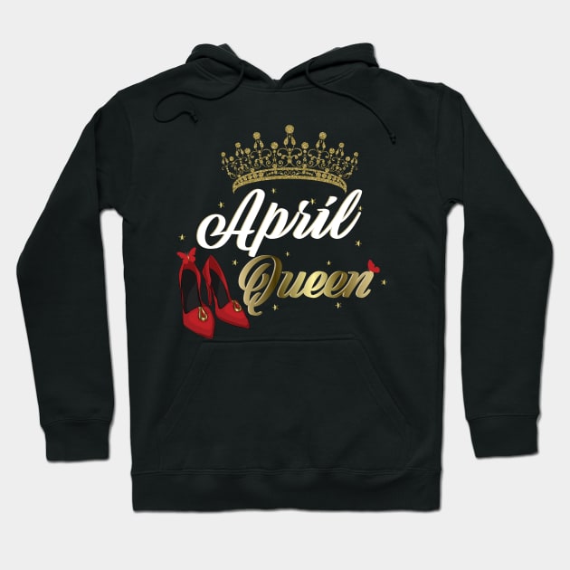 April Queen Birthday for women Hoodie by Spreadlove